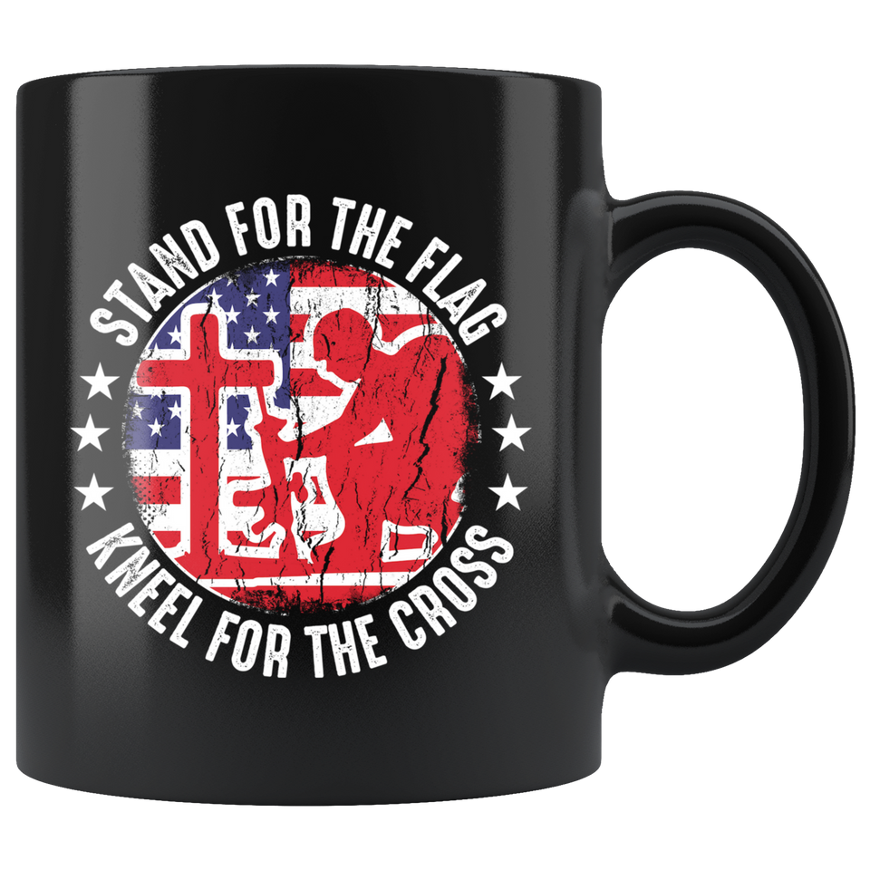 Stand For The Flag Kneel For The Cross - Coffee Mug