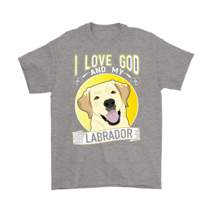 I Love God And My Labrador T-Shirt