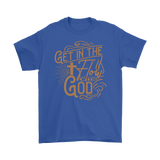 Get In The Flow With God - Men's T-Shirt Short Sleeve