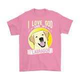 I Love God And My Labrador T-Shirt